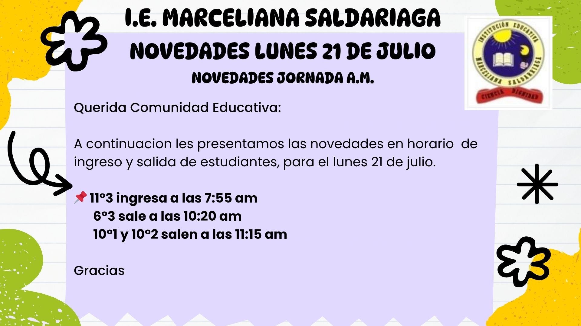 Novedades Jornada am, lunes 21 de julio